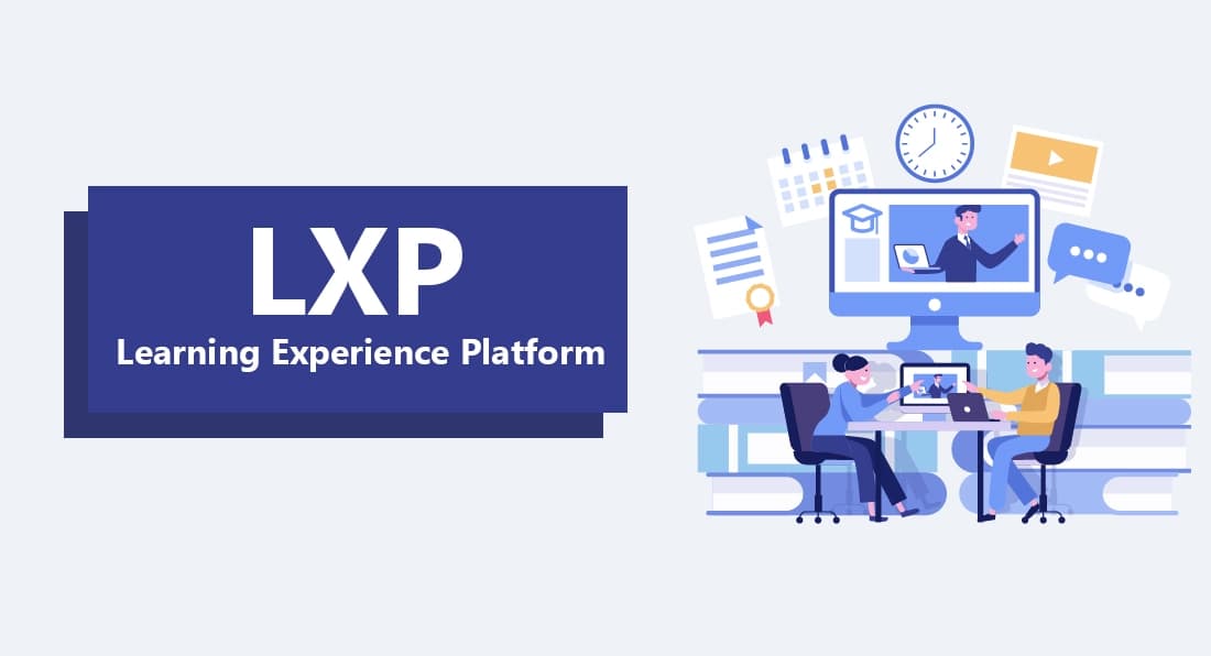 Learning Experience Platform (LXP): Revolutionizing Corporate Learning