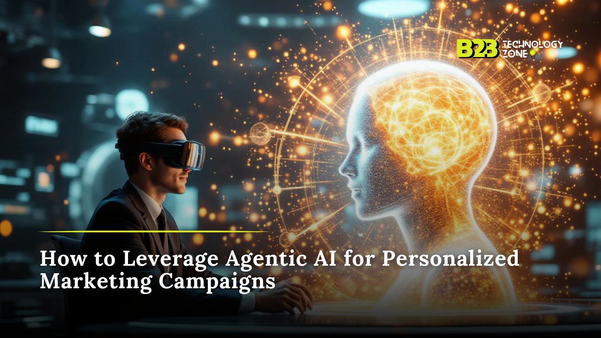 Agentic AI: Revolutionizing Personalized Marketing Campaigns